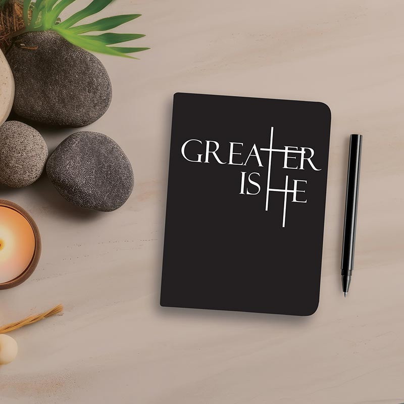 Greater Is He - Journal