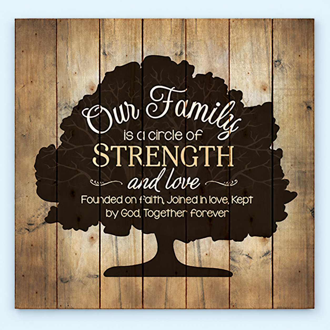 Our Family Strength Sign – 24 in.