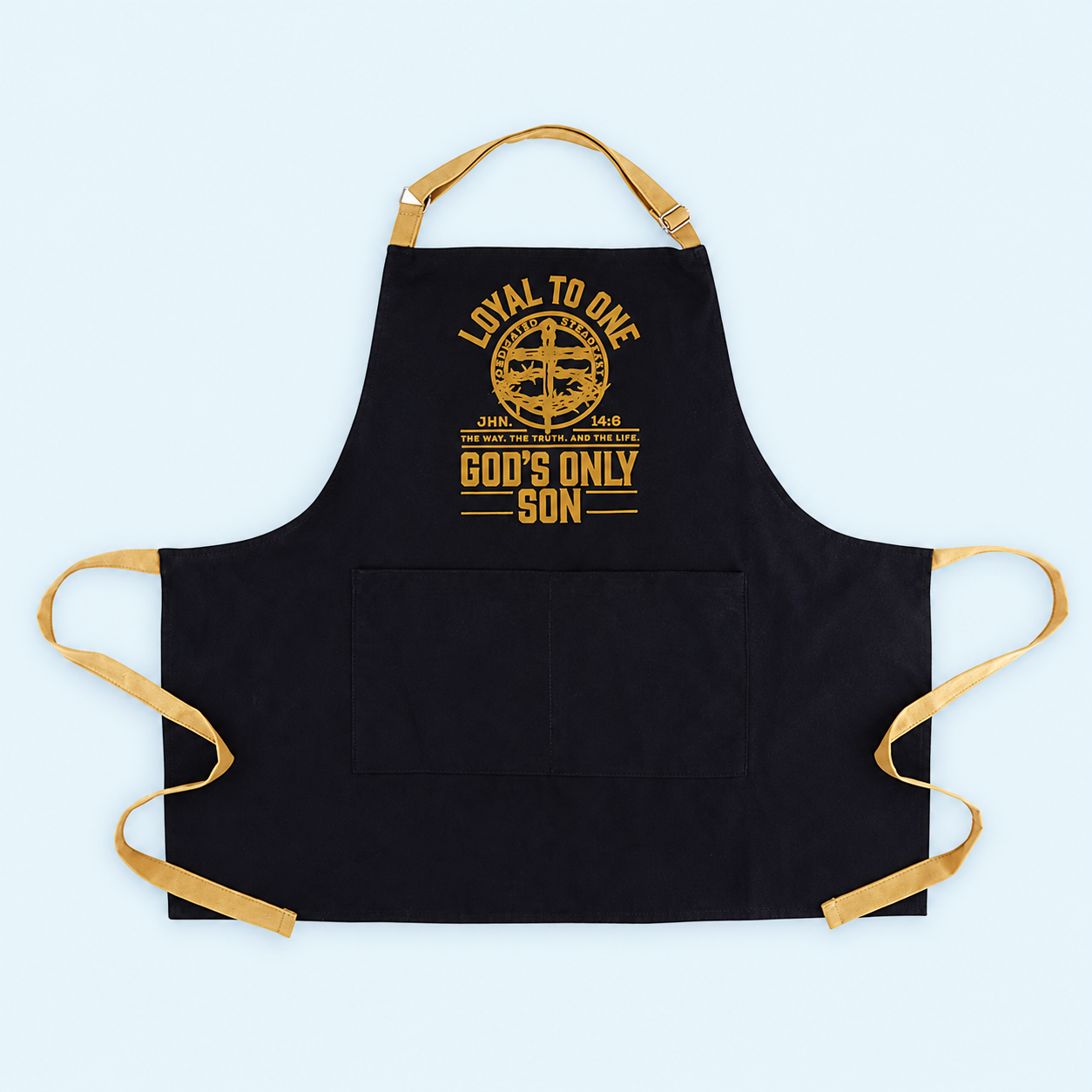 Loyal to One Apron