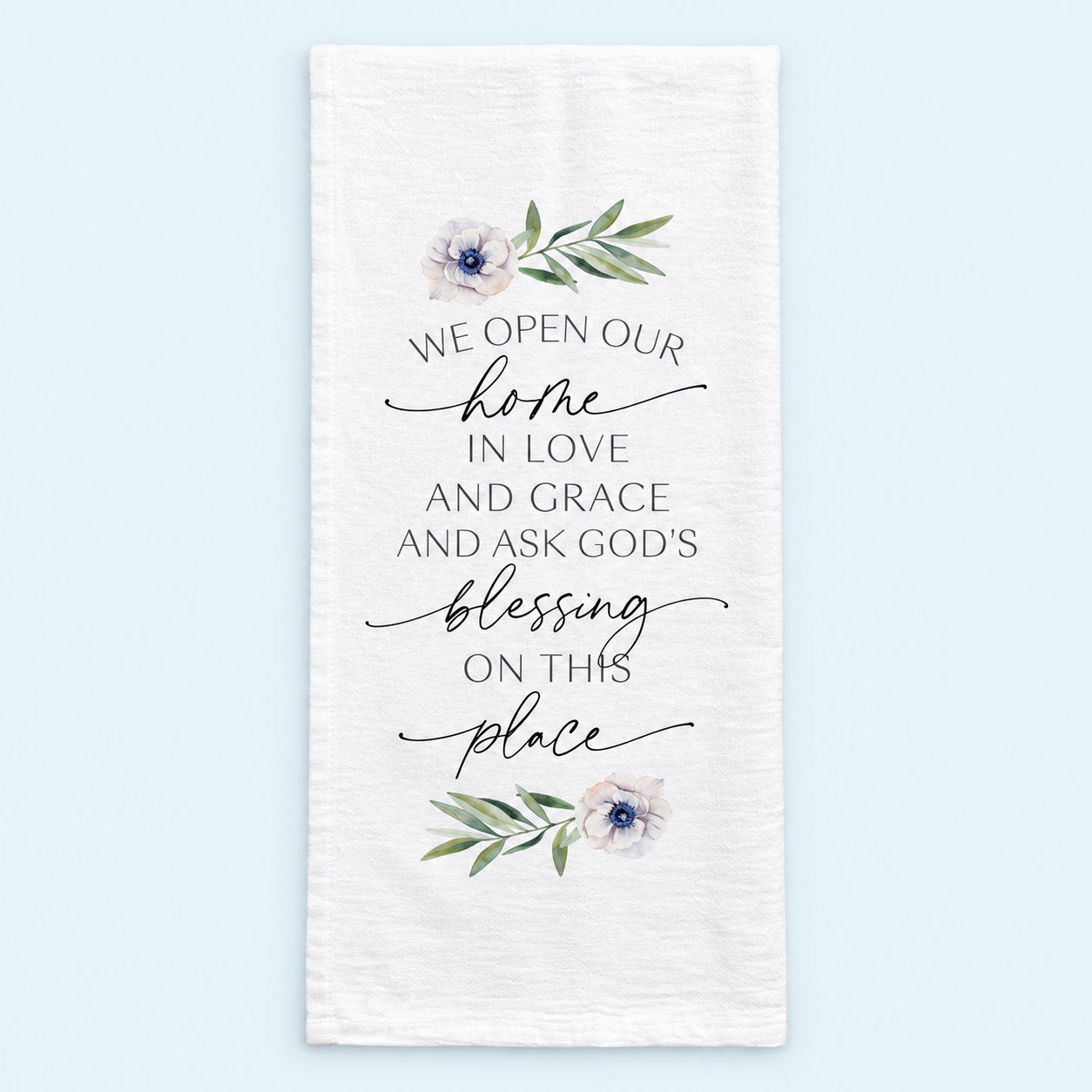 We Open Our Home Tea Towel – 16 × 28 in.
