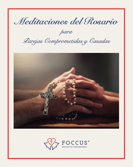 Rosary Meditations for Engaged & Married Couples - Spanish